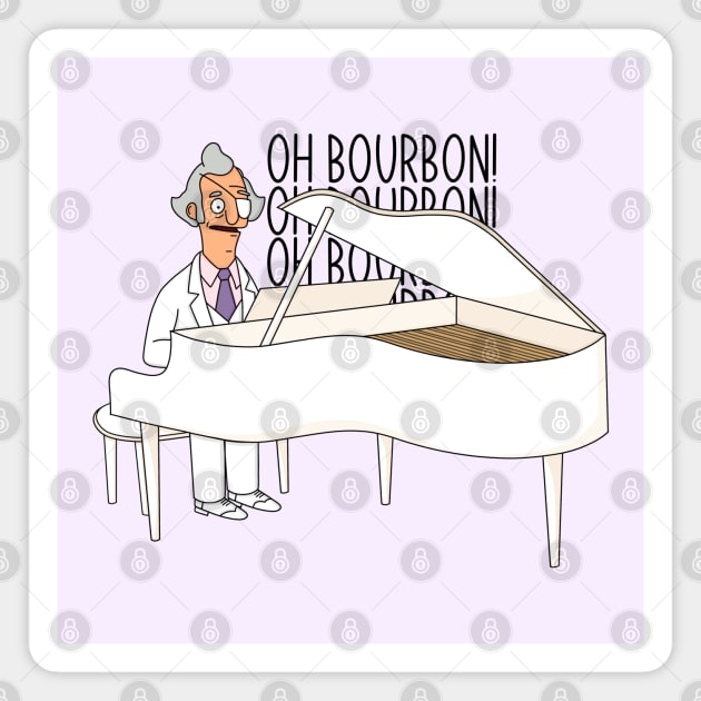 Mr. Fischoeder Oh Bourbon! Magnet by HofDraws